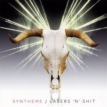 Syntheme - Lasers N Shit