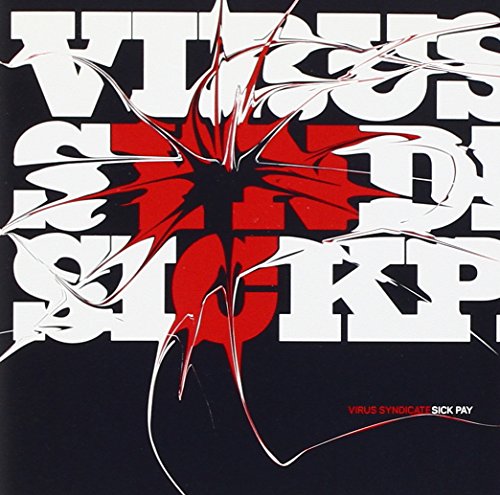 Virus Syndicate - Sick Pay