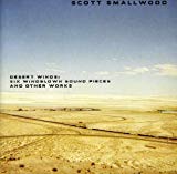Smallwood , Scott - Six Windblown Sound Pieces And Other Works