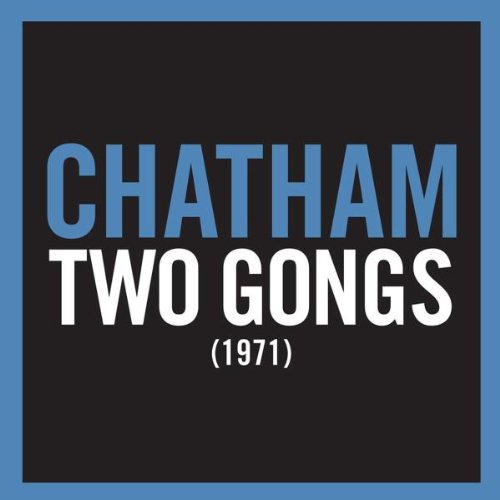 Rhys Chatham - Two Gongs (1971)