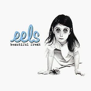 Eels - Beatiful freak