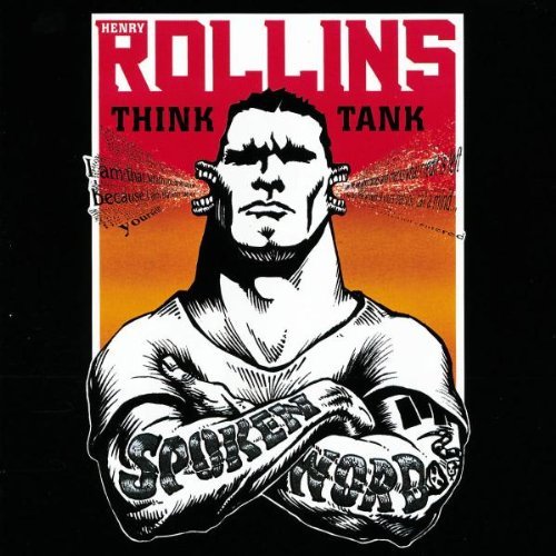 Henry Rollins - Think Tank