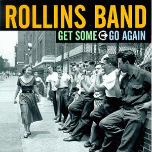 Rollins Band - Get Some Go Again. (Limited Edition)