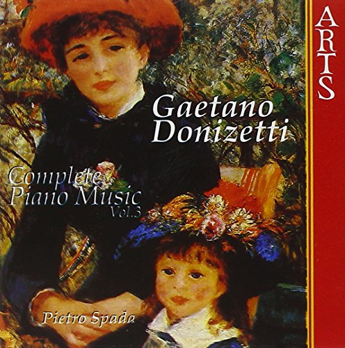 Donizetti , Gaetano - Complete Piano Music 3 (Spada)