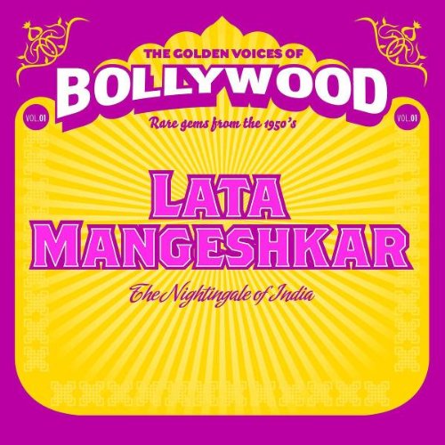 Mangeshkar , Lata - The Nightingale of India (The Golden Voices of Bollywood 1)