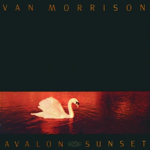 Van Morrison - Avalon Sunset (Remastered)