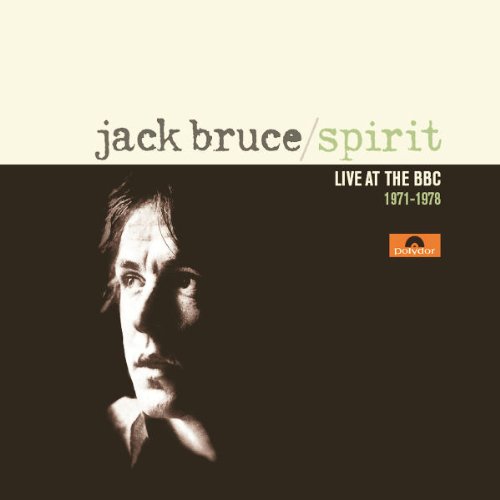 Jack Bruce - Spirit-Live at the BBC 1971-1978