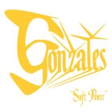 Gonzales , Chilly - Soft Power