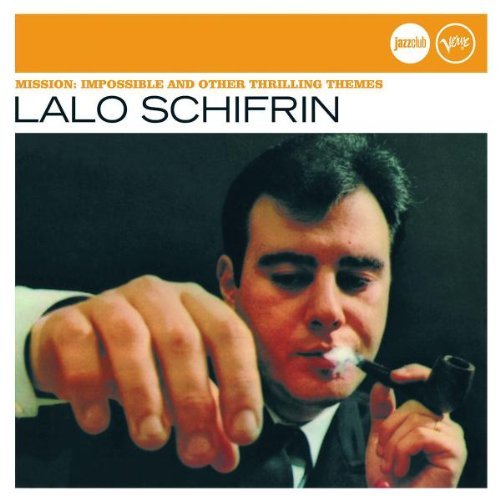 Lalo Schifrin - Mission: Impossible And Other Thrilling Themes (Jazz Club)