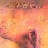 the Moody Blues - In Search of the Lost Chord (Remastered)