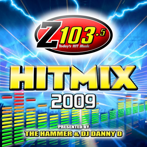 Sampler - Z103.5 Hitmix 2009 (The Hammer & DJ Danny D)