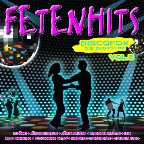 Sampler - Fetenhits Discofox - Die Deutsche 2