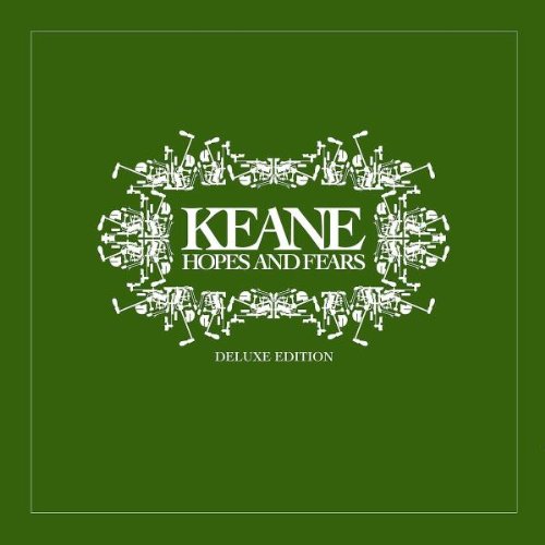 Keane - Hopes and Fears (Deluxe Edition)