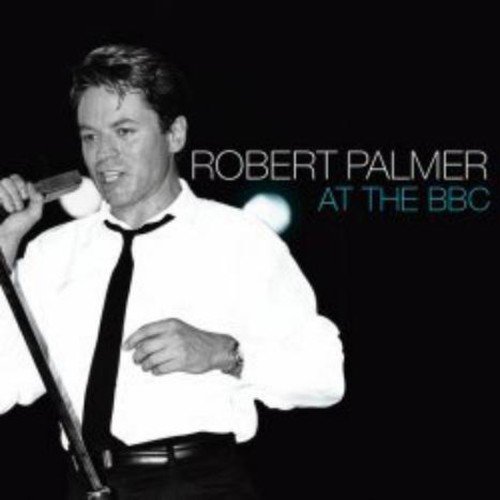 Palmer , Robert - At the BBC