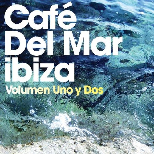 Various - Cafe Del Mar: Volumen Uno Y Dos