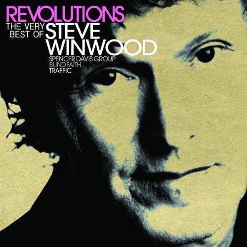 Steve Winwood - Revolutions: the Very Best of