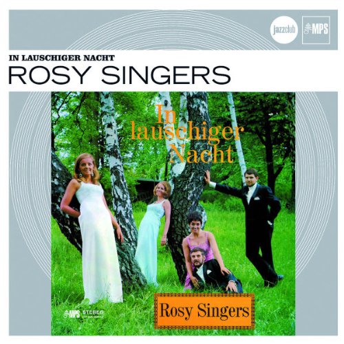 Rosy Singers - In Lauschiger Nacht (Jazz Club)
