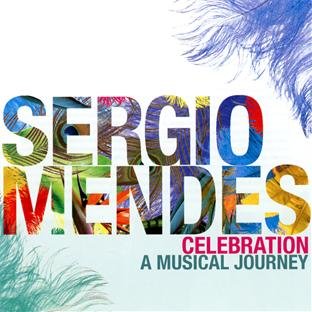 Mendes , Sergio - Celebration - A Musical Journey