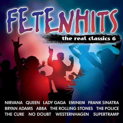 Sampler - Fetenhits-the Real Classics Vol.6