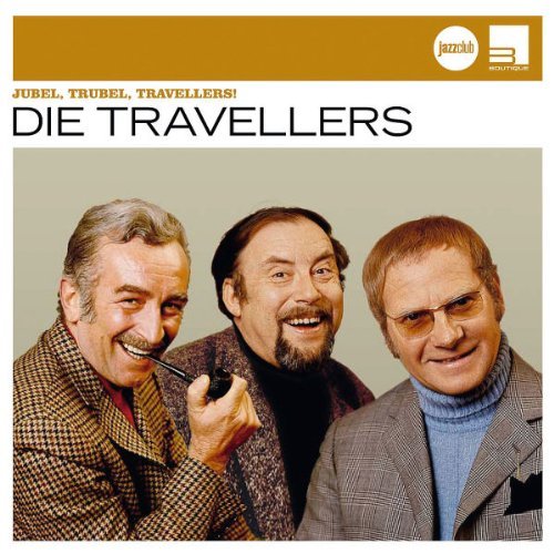 Die Travellers - Jubel, Trubel, Travellers! (Jazz Club)