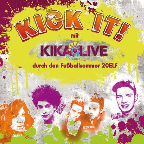 Sampler - Kick It! Mit KI.KA LIVE durch den Fußballsommer 20Elf