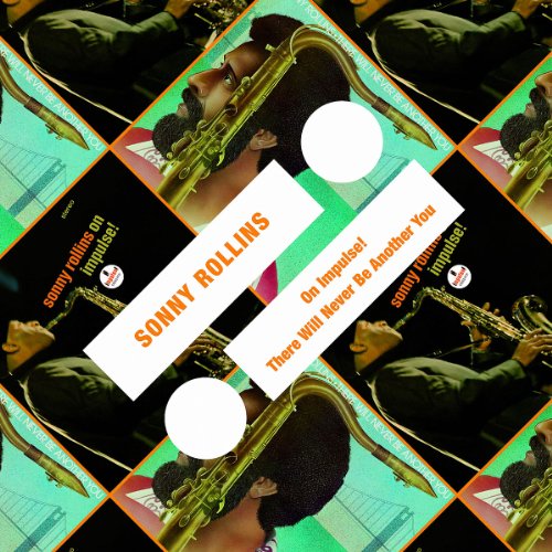 Sonny Rollins - Impulse 2-on-1: On Impulse! / There Will Never Be Another You