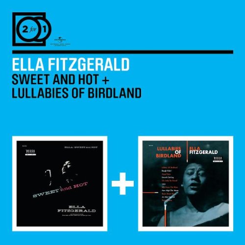 Ella Fitzgerald - 2 for 1: Lullabies of Birdland/Sweet and Hot