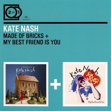 Nash , Kate - Made Of Bricks / My Best Friend Is You (2 For 1)