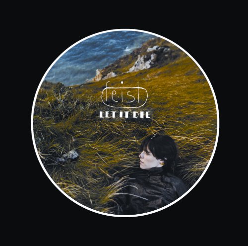 Feist - Let It die (Back to Black 2012) [Vinyl LP]