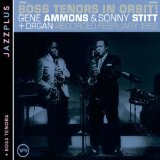 Ammons , Gene & Stitt , Sonny - Boss tenors in Orbit! / Boss Tenors (Jazz Plus)