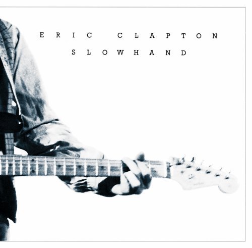 Eric Clapton - Slowhand (2012 Remastered)