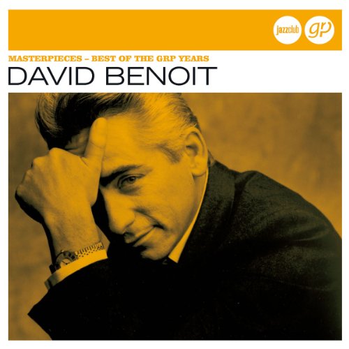 David Benoit - Masterpieces - Best of the Grp Years (Jazz Club)