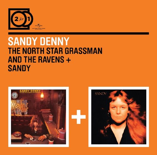 Sandy Denny - 2 for 1: The North Star Grassman & The Ravens / Sandy