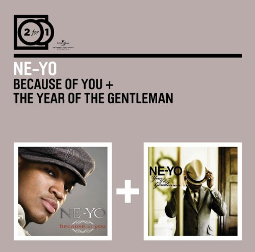 Ne-Yo - 2 for 1: Because of You/The Year of the Gentleman