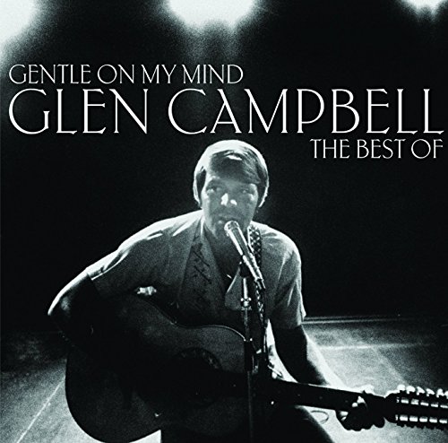 Glen Campbell - Gentle on My Mind:the Best of