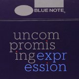  - Blue Note: Uncompromising Expression