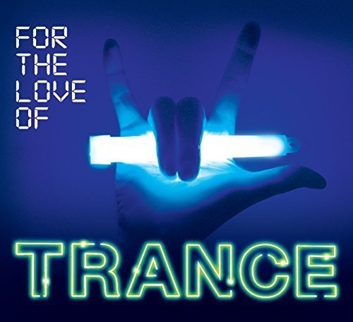 Various [Universal TV] - For the Love of Trance