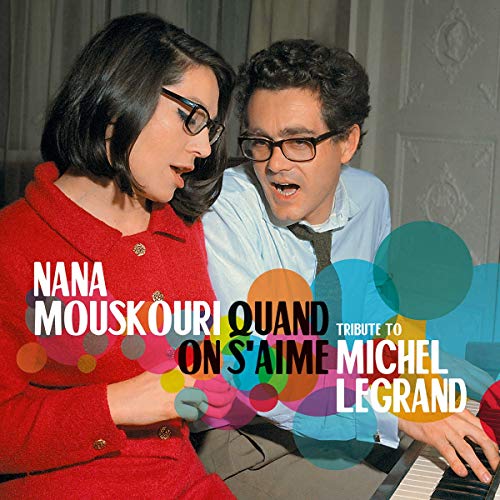 Mouskouri,Nana - Quand on S'Aime-Tribute to Michel Legrand