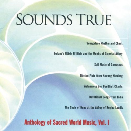 Sampler - Sounds True - Anthology Of Sacred World Music 1