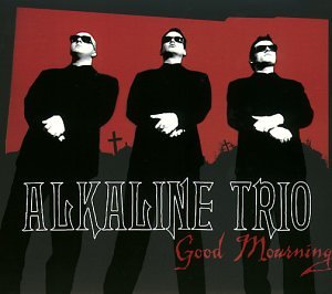 Alkaline Trio - Good mourning
