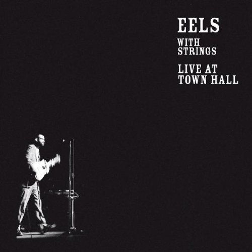 Eels - With strings - live at town hall