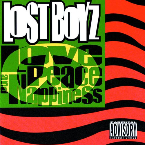 Lost Boyz - Love, peace & happyness