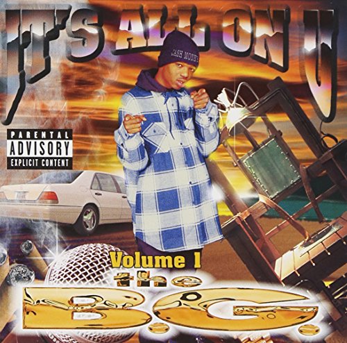 B.G. - Vol. 1-It's All on U