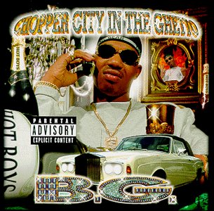 B.G. - Chopper city in the ghetto