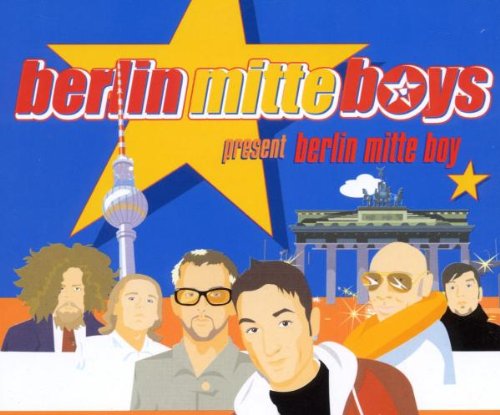 Berlin Mitte Boys - Berlin Mitte Boy (Maxi)