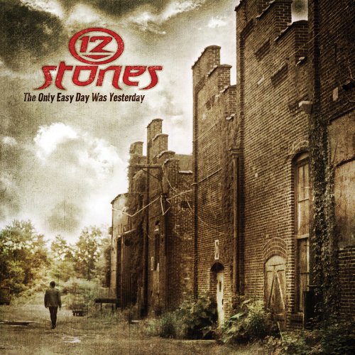 12 Stones - The only easy Day was Yesterday