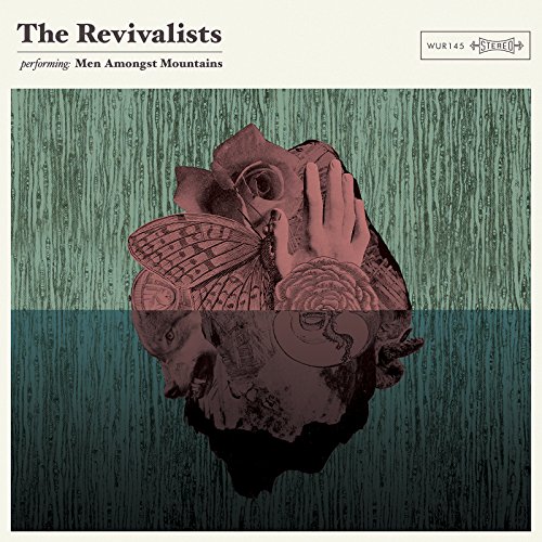 Revivalists - Men Amongst Mountains