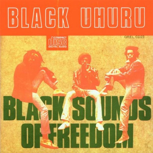 Black Uhuru - Black Sounds Of Freedom