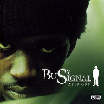 Busy Signal - Step out