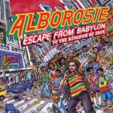 Alborosie - Escape From Babylon To The Kingdom Of Zion